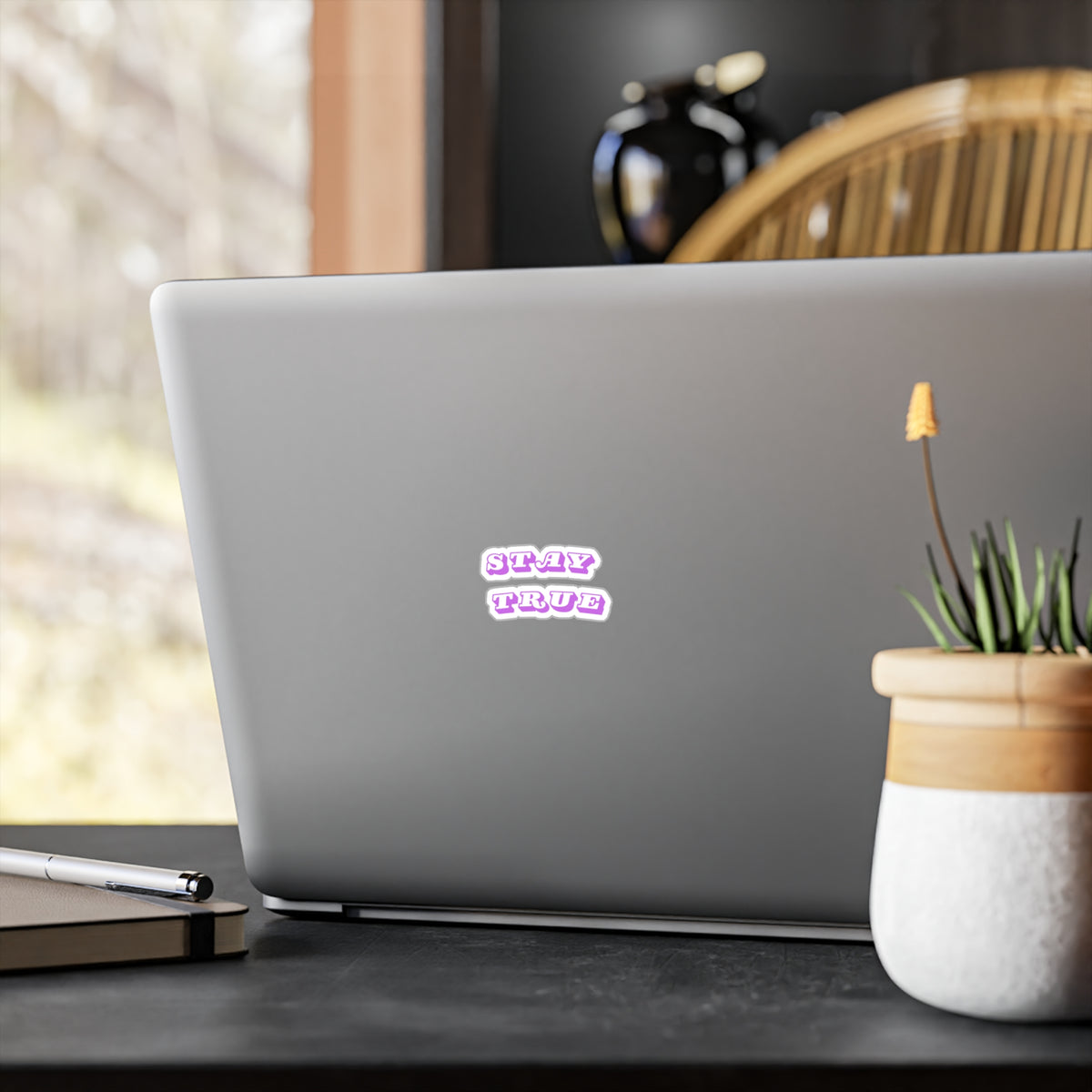 Stay True sticker