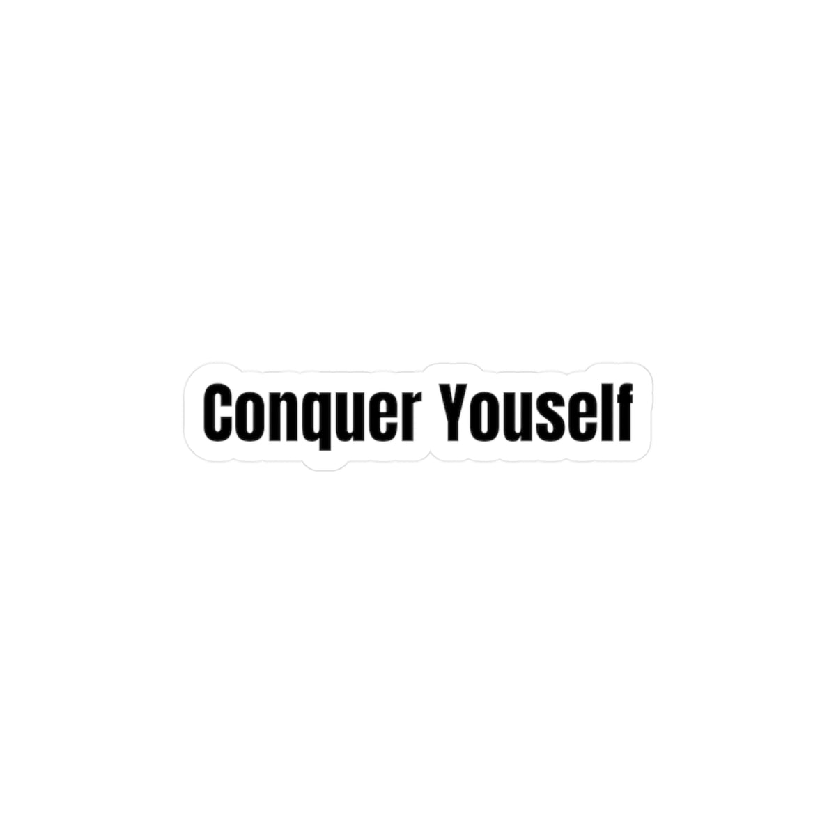 Conquer Yourself Sticker