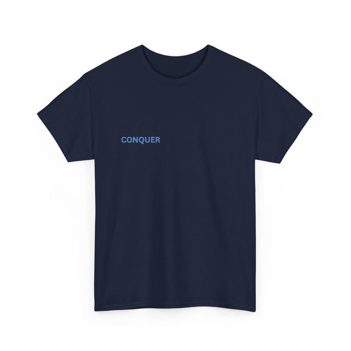 It Is What It Is Conquer Graphic Tee