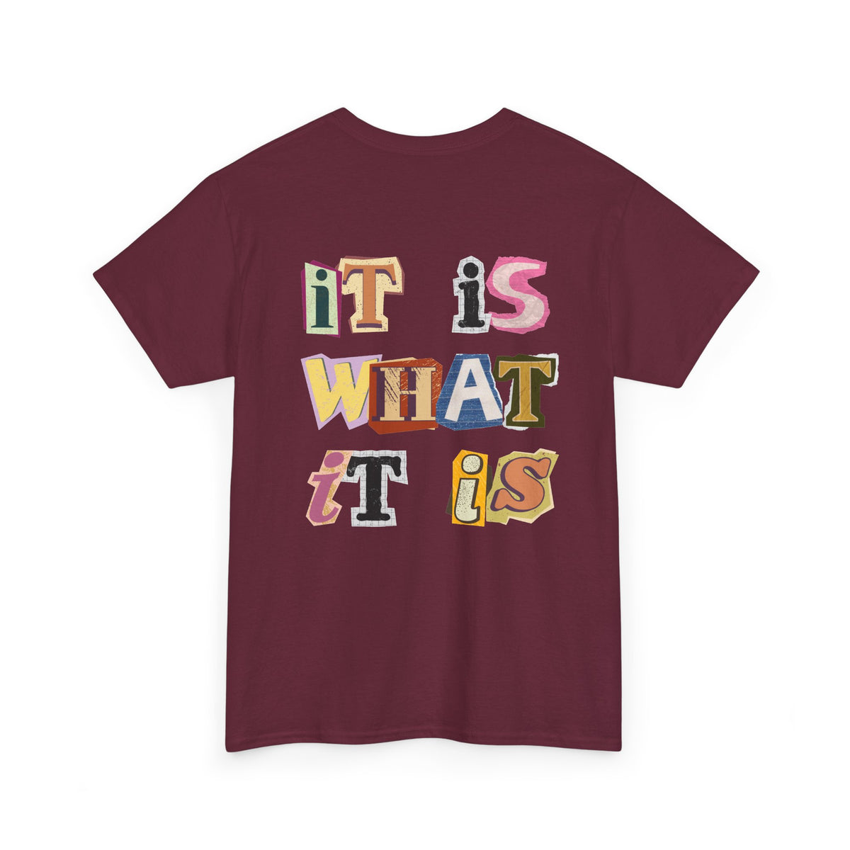 It Is What It Is Conquer Graphic Tee